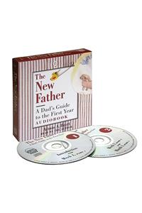 New Father, The: a Dad's Guide to the First Year. Cd