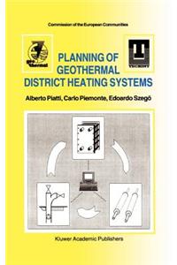 Planning of Geothermal District Heating Systems