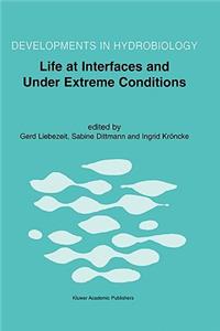 Life at Interfaces and Under Extreme Conditions
