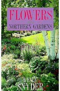 Flowers for Northern Gardens