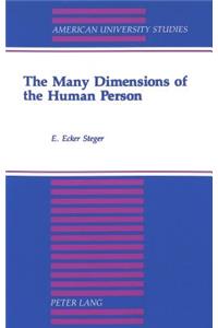 Many Dimensions of the Human Person