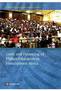 Costs and Financing of Higher Education in Francophone Africa