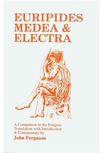 Euripides: Medea and Electra