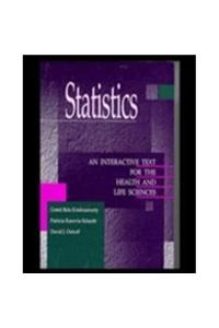 Statistics: An Interactive Text for the Health and Life Sciences (Jones and Bartlett Series in Health Sciences)