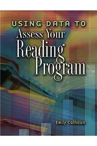 Using Data to Assess Your Reading Program