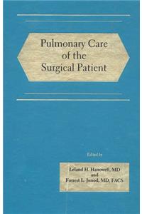 Pulmonary Care of the Surgical Patient