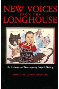 New Voices from the Longhouse: An Anthology of Contemporary Iroquois Writing