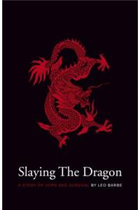 Slaying the Dragon