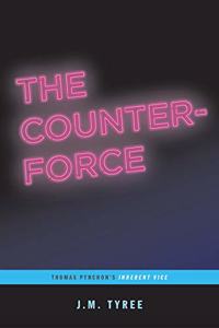 Counterforce: Thomas Pynchon's Inherent Vice (...Afterwords)