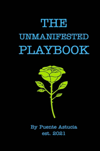 Unmanifested Playbook