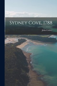 Sydney Cove, 1788