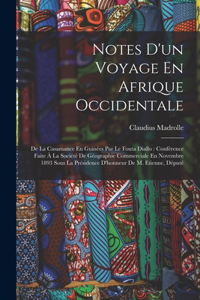 Notes D'un Voyage En Afrique Occidentale