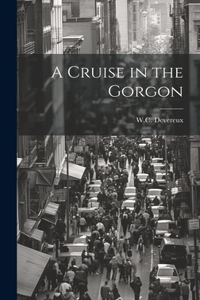 Cruise in the Gorgon