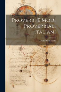 Proverbi E Modi Proverbiali Italiani