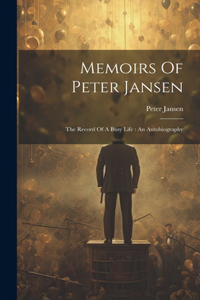 Memoirs Of Peter Jansen