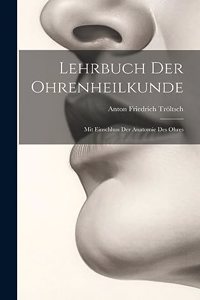 Lehrbuch Der Ohrenheilkunde