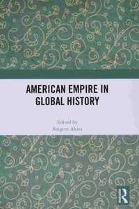 American Empire in Global History