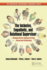 The Inclusive, Empathetic, and Relational Supervisor