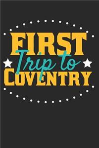 First Trip To Coventry