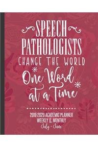 Speech Pathologists Change The World One Word At A Time