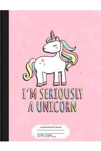 I'm Seriously a Unicorn