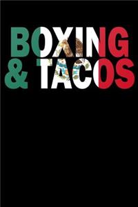 Boxing and Tacos