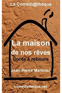 maison de nos rêves