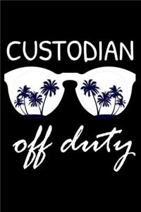 Custodian Off Duty