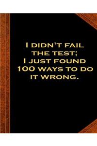 Ben Franklin Quote Fail Test Vintage Style School Composition Book