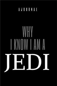 A Journal Why I Know I Am A Jedi