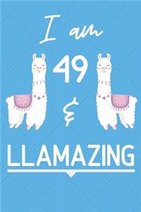 I Am 49 And Llamazing