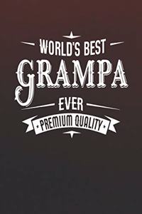World's Best Grampa Ever Premium Quality