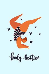 Body Positive: A 90 Day Food Journal and Fitness Diary with Daily Gratitude, Perfect for Tracking Weight Loss - 6"x9"