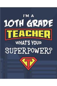 I'm A 10th Grade Teacher What's Your Superpower?