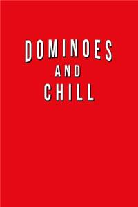 Dominoes And Chill