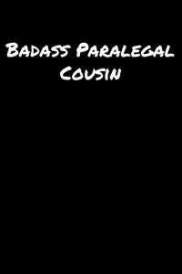 Badass Paralegal Cousin
