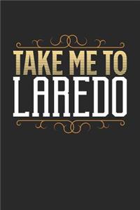 Take Me To Laredo