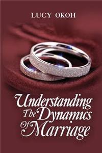 Understanding The Dynamics Of Marriage