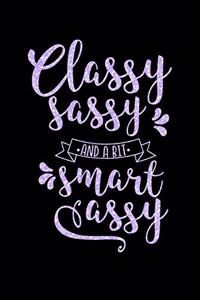 Classy Sassy And A bit Smart Assy