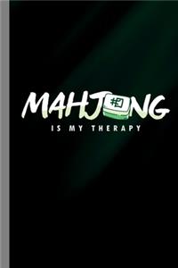 Mahjong Is My Therapy