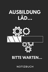 Ausbildung Läd... Bitte Warten... Notizbuch