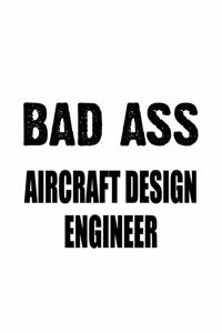 Badass Aircraft Design Engineer