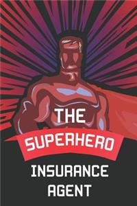 The Superhero Insurance Agent