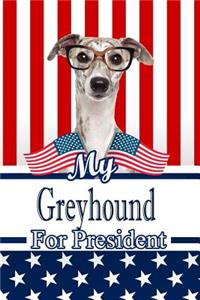 My Greyhound W Glasses for President