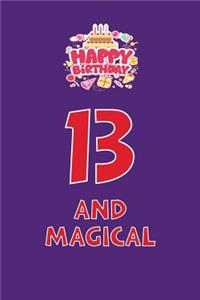 13 and Magical