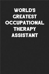 World's Greatest Occupational Therapy Assistant