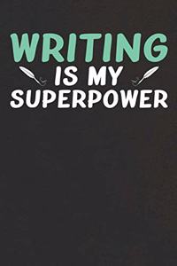Writing Is My Superpower