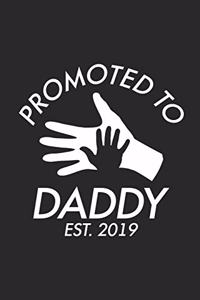 Promoted To Daddy Est. 2019