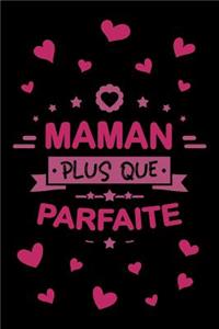 Maman plus que Parfaite
