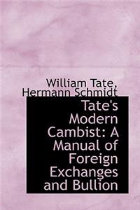 Tate's Modern Cambist